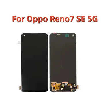Для оригинального OPPO Reno 7 SE 5G ЖК-экран сенсорный экран дигитайзер в сборе Reno 7SE Reno 7SE высококачественный экран