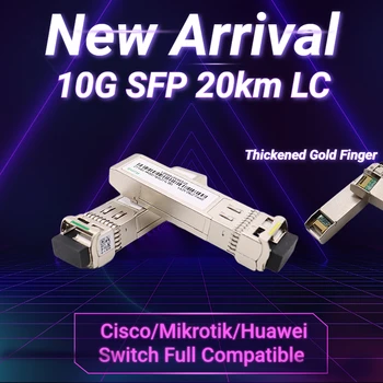 Модуль оптического волокна 10G SFP 20km LC Simplex Fiber SFP Модуль Однорежимный с коммутатором Cisco/Mikrotik/Huawei Полная Совместимость